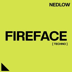 Nedlow - Fireface (Original Mix)