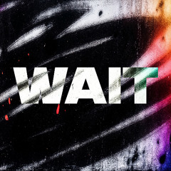 WAIT - TRYMZ