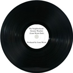 The Neighborhood - Sweater Weather (Liam Warin Dub) [Free Download]