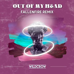 Wildcrow - Out Of My Head (FallenFire Remix)