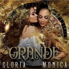 Gloria Trevi Ft Monica Naranjo - Grande (Héctor Armeria MNLS Intro Remix)