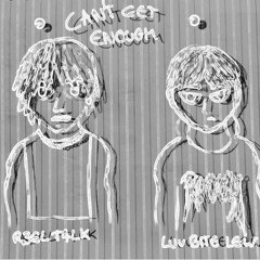 CAN'T GET ENOUGH feat. R3AL T4LK (prod. TREETIME)