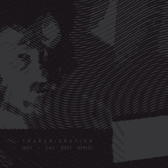 Rot (Evil Dust Remix)