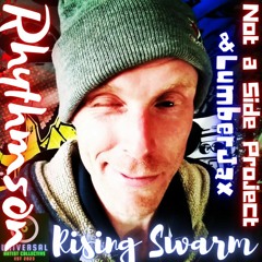 Rising Swarm ft. LumberJax & Not a Side Project