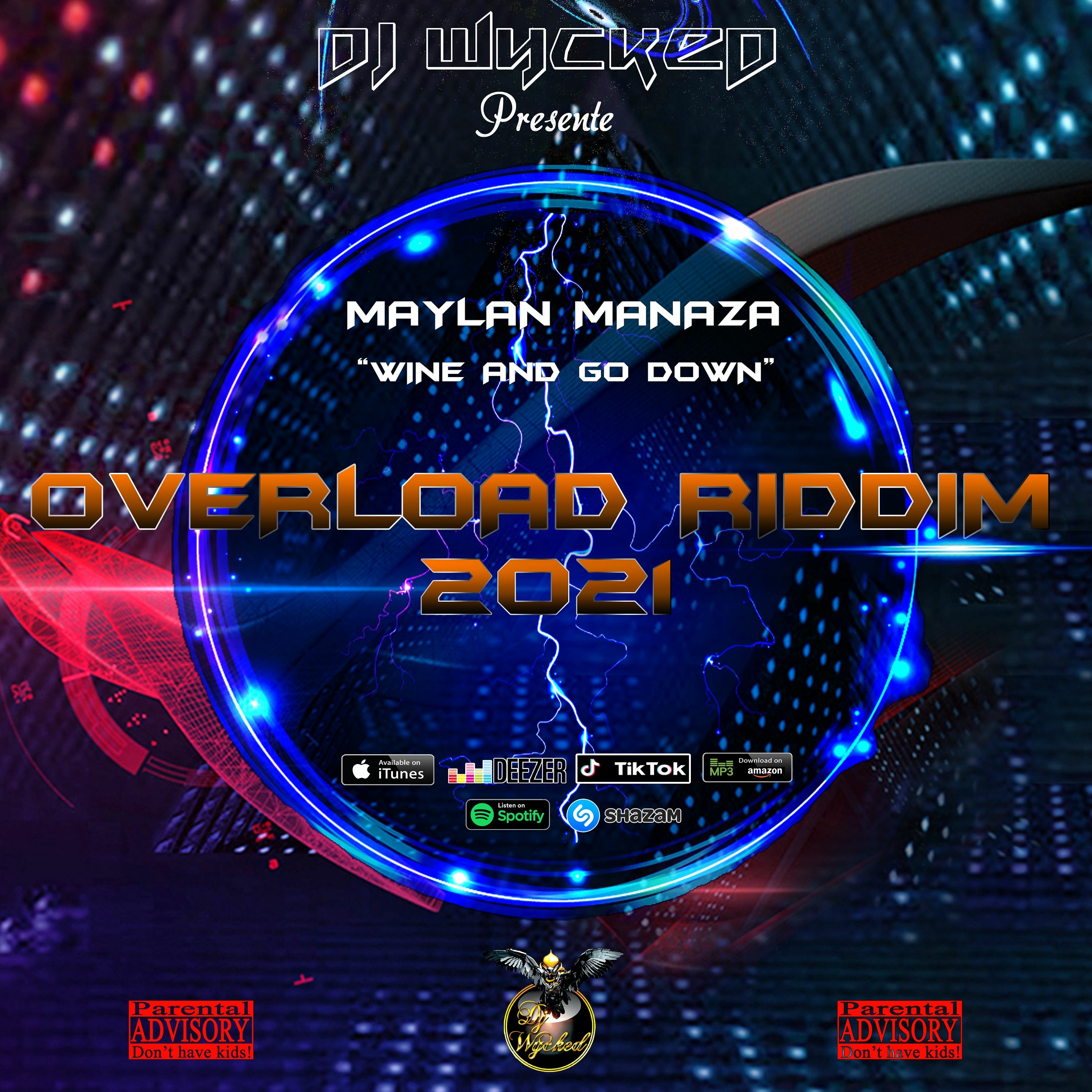 DJ Wycked X Maylan Manaza - Wine And Go Down (Overload Riddim 2021 By DJ Wycked) episode artwork