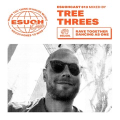 EsuohCast 013 - Tree Threes