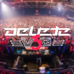 Delete - V3P [HQ] [EDITED AUDIO]