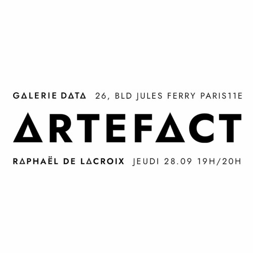 ARTEFACT // AI MIX // RAPHAEL DE LA CROIX // GALERIE DATA // 28.09.2023