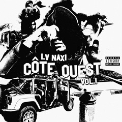 LV Naxi - Faille Pour Ses Thunes (Côte Ouest Vol.1 #LKExklusive)