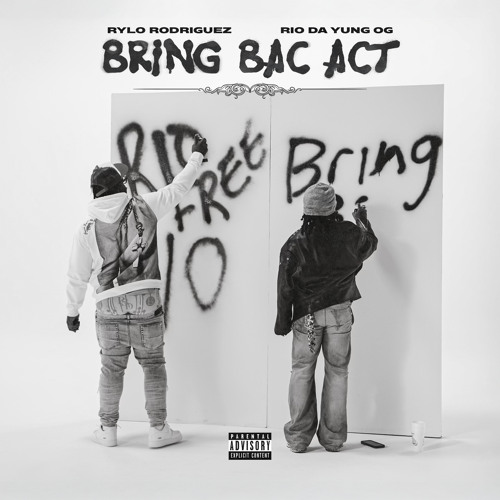 Bring Bac Act (feat. Rio Da Yung OG)