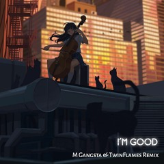 David Guetta & Bebe Rexha - i'm good (M Gangsta & TwinFlames Remix)