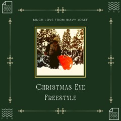 Christmas Eve Freestyle [Prod. by Wontel]