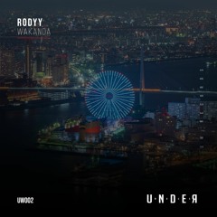 Rodyy - Wakanda (Original Mix)