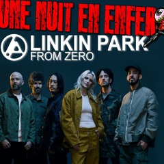 UNE NUIT EN ENFER - EMISSION 236 DU 28 11 24  - LINKIN PARK  & GABRIEL PALMIERI
