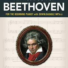 download KINDLE 📘 A First Book of Beethoven: For The Beginning Pianist with Download