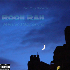 J-Res and Soyhoncho - Rooh Rah