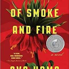 Access EBOOK EPUB KINDLE PDF Daughters of Smoke and Fire: A Novel by Ava Homa 💖