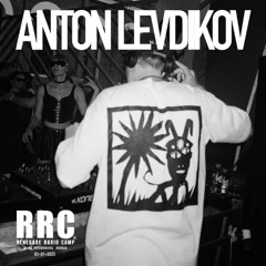 Renegade Radio Camp - ANTON LEVDIKOV (Bravers) - Mix 03-01-2025