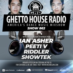 GHR - Show 862- Ian Asher, Showtek, Riddler, Peeti V