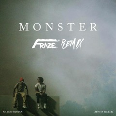 Shawn Mendes, Justin Bieber - Monster (Fraze Remix)