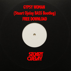 FREE DOWNLOAD - Crystal Waters - Gypsy Woman (Stuart Ojelay Bass Bootleg)