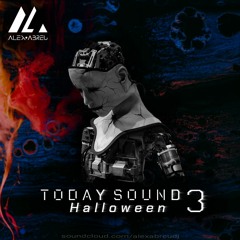 TODAY SOUND 3 - HALLOWEEN - ALEX ABREU