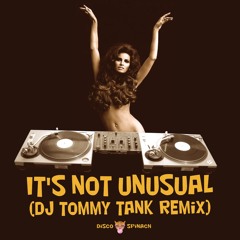 Tom Jones • Its Not Unusual (DJ Tommy Tank Remix)
