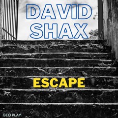 David shax - Escape