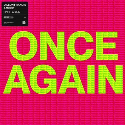 Dillon Francis ft. Vinne - Once Again (Daniel Weiss Remix)
