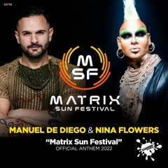 GR798 Manuel De Diego & Nina Flowers - Matrix Sun Festival (Original Mix)