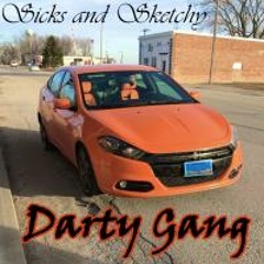 Darty Gang - Sicks and Sketchy