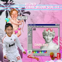 Hi3ND Final Blow Pack Vol.11 (Ft. Liam V) (Mashup/Edit) [FREE DOWNLOAD]