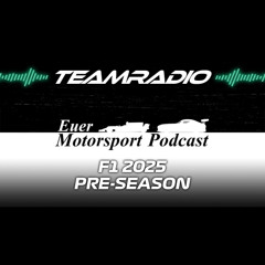 F1 2025 Pre-Season - Teamradio Podcast