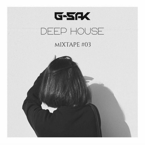 Mixtape #003 (Deep House)