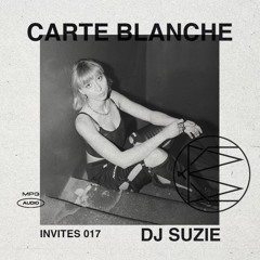 CARTE BLANCHE INVITES : 017 DJ SUZIE