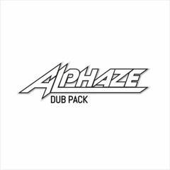 ALPHAZE DUB PACK - OUT NOW