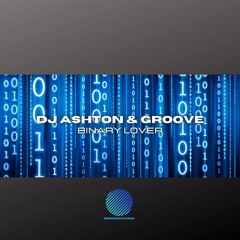 Groove & DJ Ashton - Binary Lover [Sample].mp3