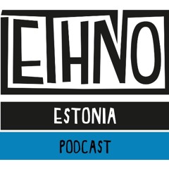 Ethno Estonia Podcast - Thomas John Gray