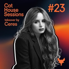 Cat House Sessions: CERES #23 - Cat Dealers Radio Show