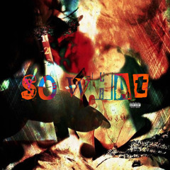 So What