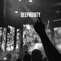 DEEPNDIRTY