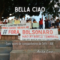 Bella Ciao - Fora Fascista (com vozes dos companheiros de Tefé - AM)