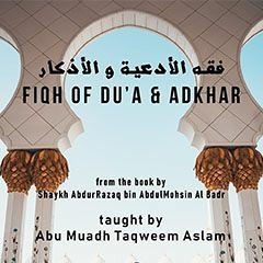 Fiqh of Dua and Adkhar - Part 57