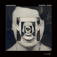 Arrioondas - Kymetsu [Bandcamp Exclusive 27/10]
