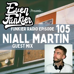 Funkier Radio Episode 105 - Niall Martin [Disco Jukebox] Guest Mix