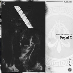 MONSTVBOI x RVPTOR - Project X