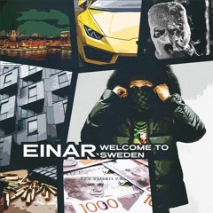 Einar - Welcome To Sweden (osläppt)