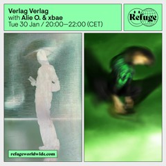 VERLAG VERLAG @Refuge Worldwide with Alie 0