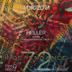Independance #72@RadiOzora 2022 January | HELLER Exclusive Guest Mix