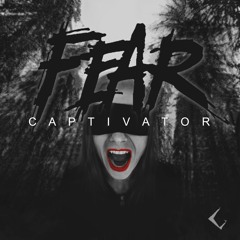 Captivator - FEAR (Radio Mix)